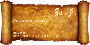 Zsivkov Jenő névjegykártya